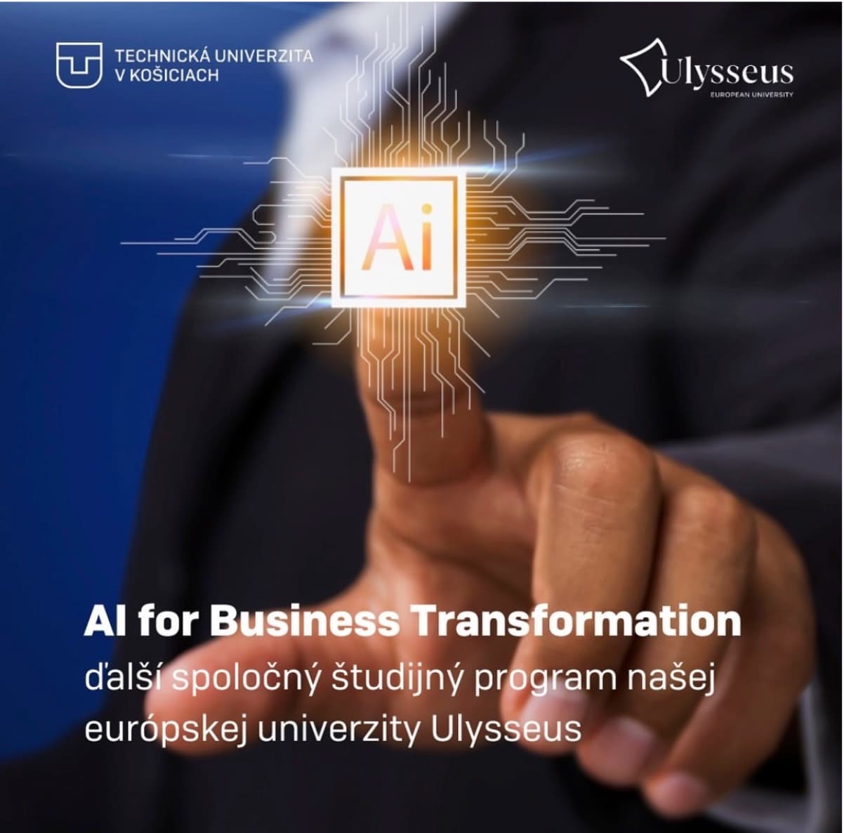 TUKE + Ulysseus = another joint master's study program - AI for Business Transformation